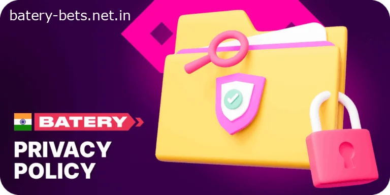 Privacy Policy for Indian players at Batery